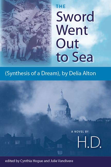 The Sword Went Out to Sea: (Synthesis of a Dream), by Delia Alton poster