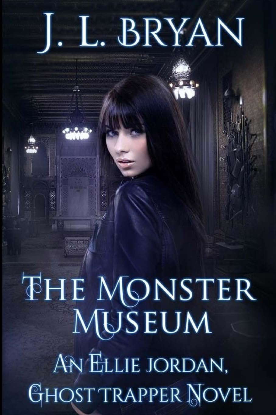 The Monster Museum (Ellie Jordan, Ghost Trapper) poster