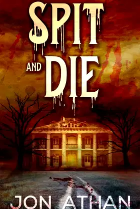 Spit and Die poster