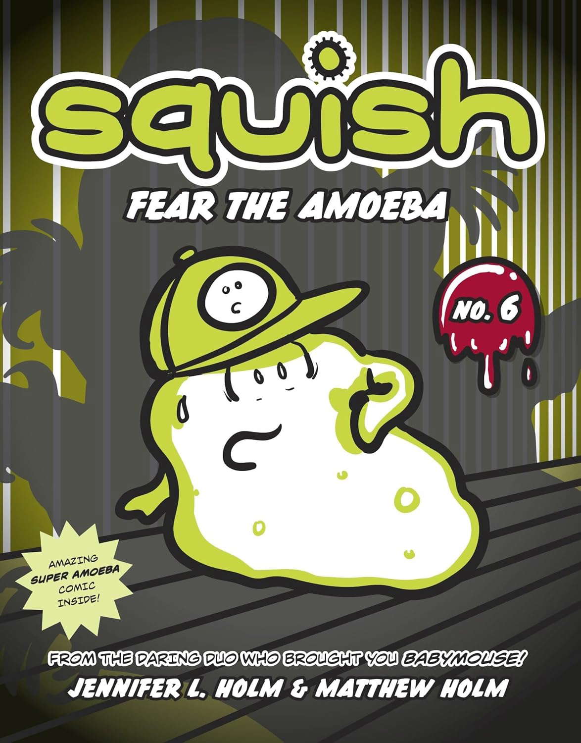 Squish #6: Fear the Amoeba poster