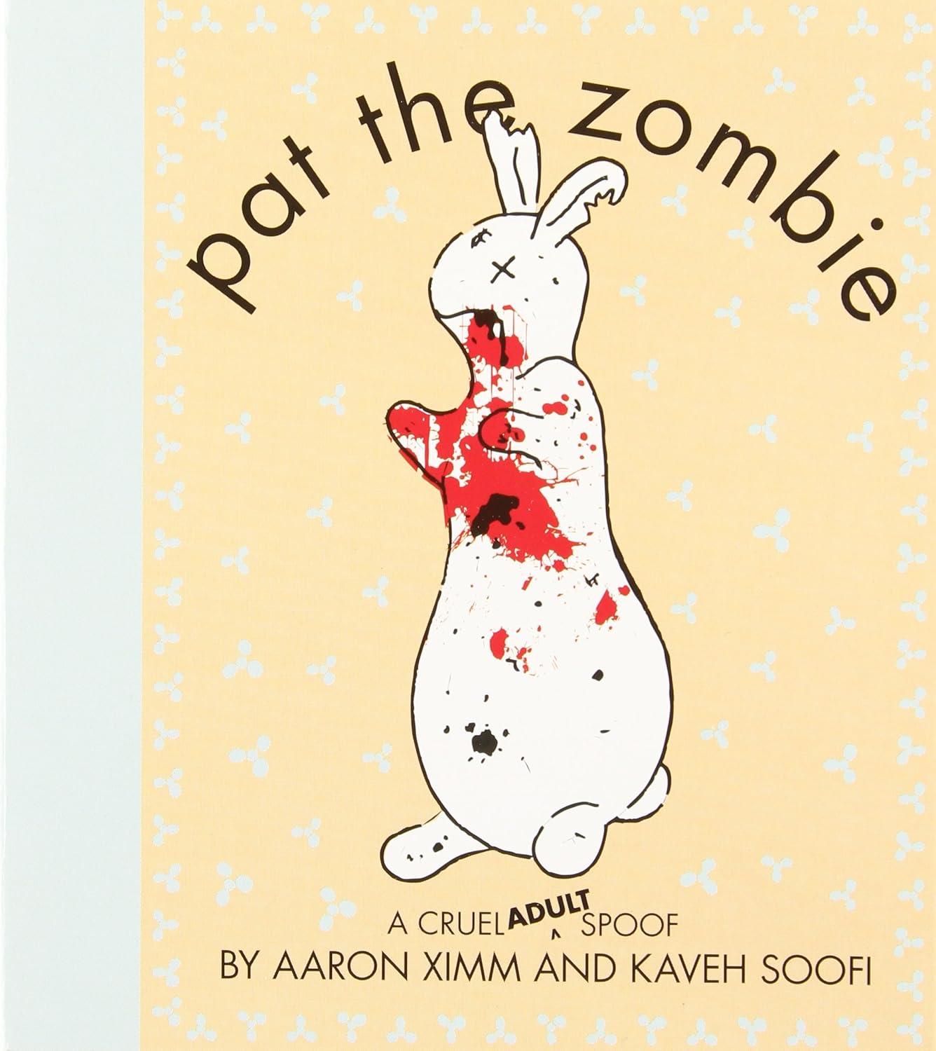 Pat the Zombie: A Cruel (Adult) Spoof poster