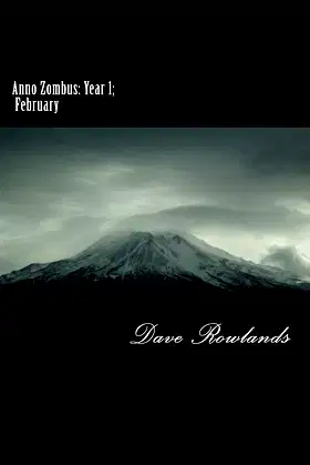 Anno Zombus: Year 1; February (Anno Zombus- Year 1 Book 2) poster