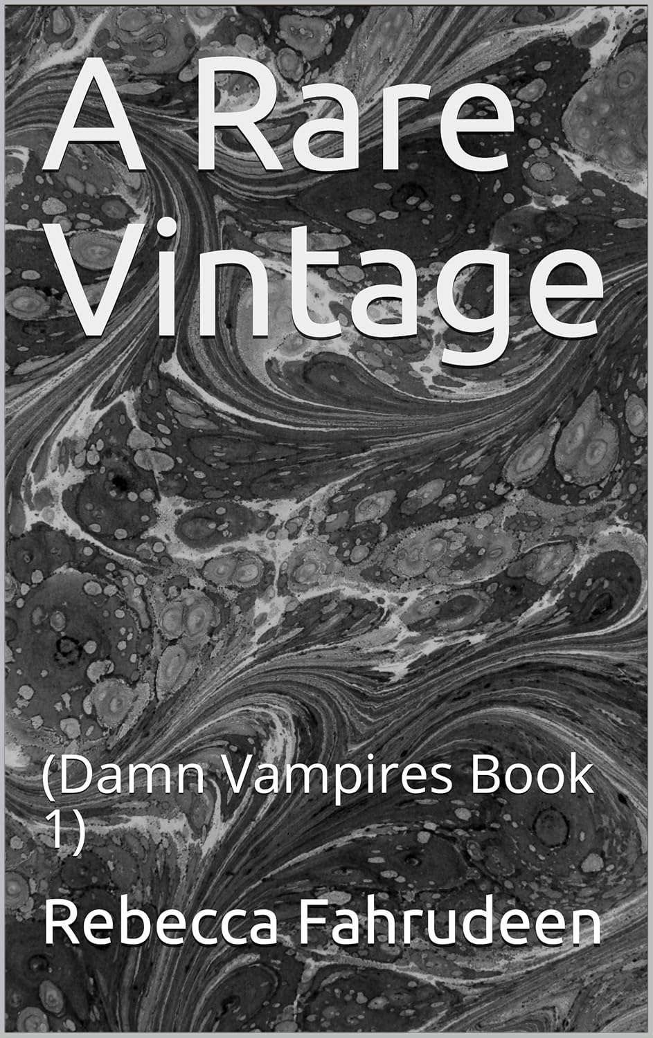 A Rare Vintage: (Damn Vampires Book 1) poster