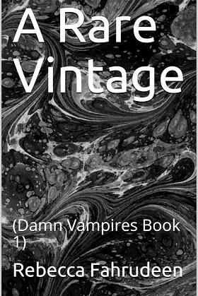 A Rare Vintage: (Damn Vampires Book 1) poster