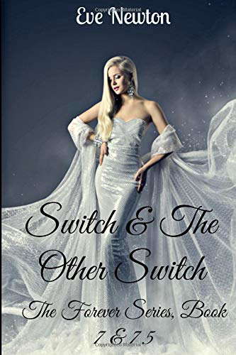 Switch & The Other Switch: The Forever Series, Book 7 & 7.5 poster