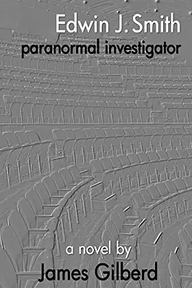 Edwin J Smith, Paranormal Investigator poster