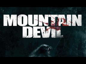 MOUNTAIN DEVIL - OFFICIAL MOVIE TRAILER - Bigfoot - Sasquatch poster