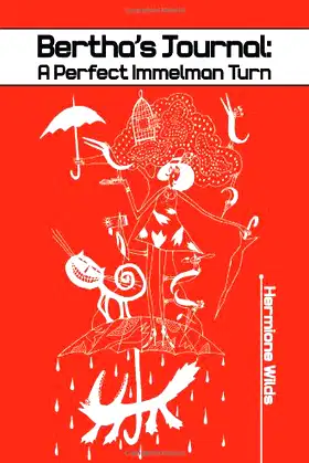 Bertha's Journal: A Perfect Immelman Turn poster