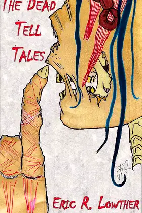 The Dead Tell Tales poster