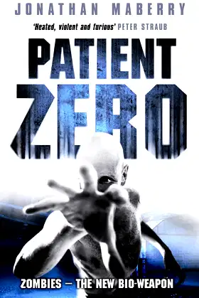 Patient Zero (Joe Ledger Book 1) poster