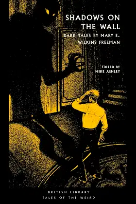 Shadows on the Wall: The Dark Tales of Mary E. Wilkins Freeman poster
