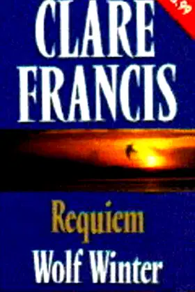 Clare Francis Double: Requiem / Wolf Winter poster