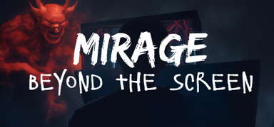 Mirage: Beyond The Screen capsule