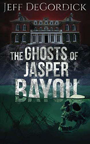The Ghosts of Jasper Bayou poster