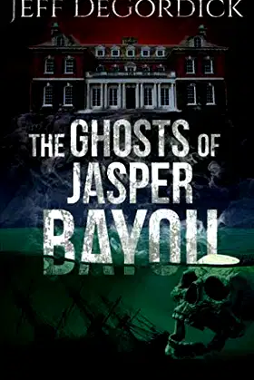 The Ghosts of Jasper Bayou poster