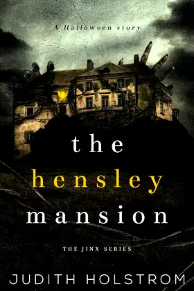 The Hensley Mansion: A Halloween Story poster
