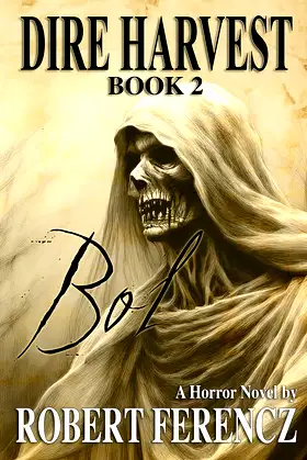 Dire Harvest Book 2: Bol poster