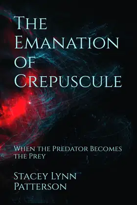 The Emanation of Crepuscule: When the Predator Becomes the Prey poster