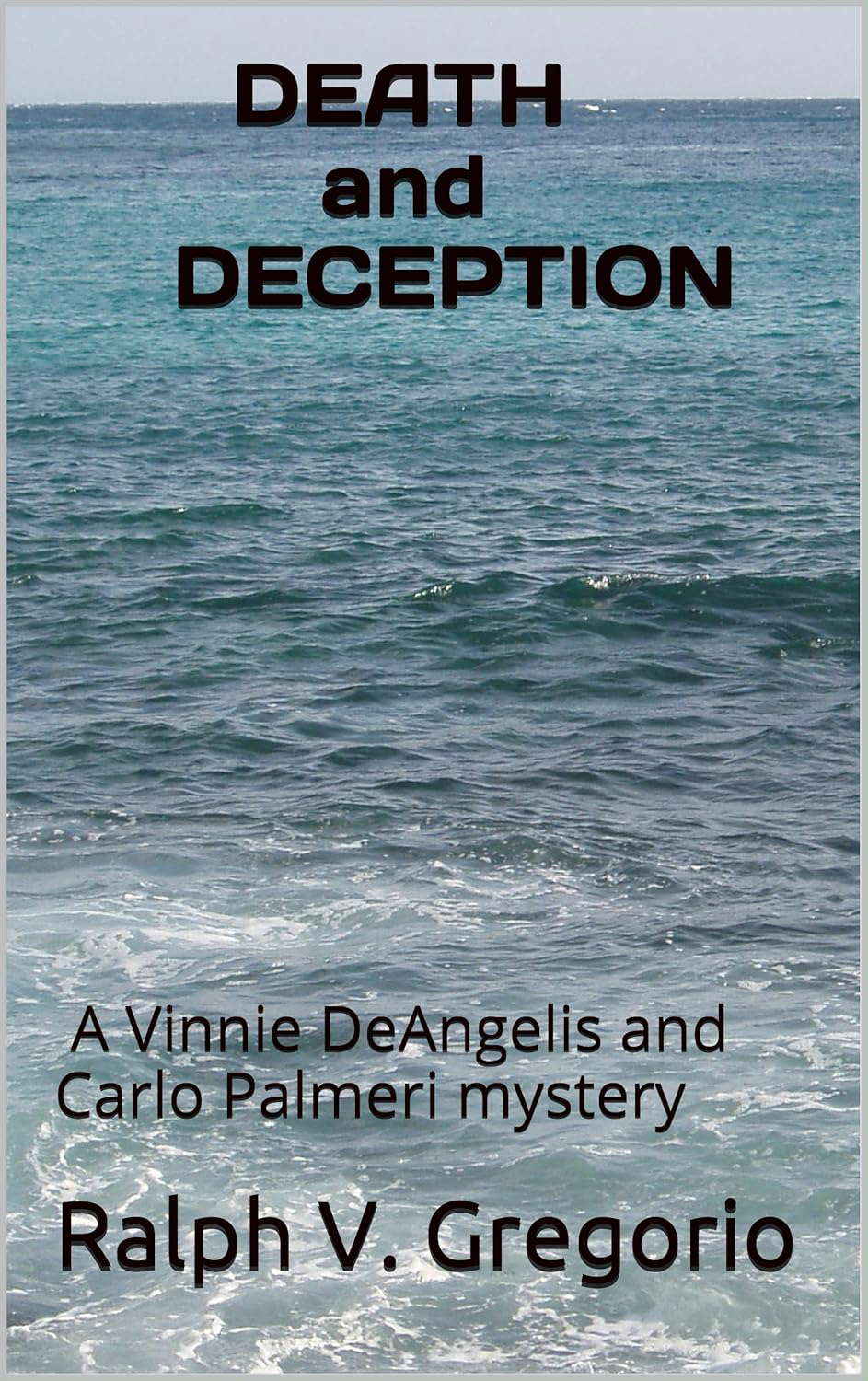 DEATH and DECEPTION: A Vinnie DeAngelis and Carlo Palmeri mystery poster