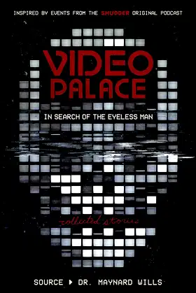 Video Palace: In Search of the Eyeless Man: Collected Stories poster