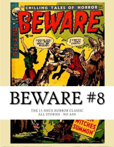 Beware #8: The 15-Issue Horror Classic - All Stories - No Ads poster
