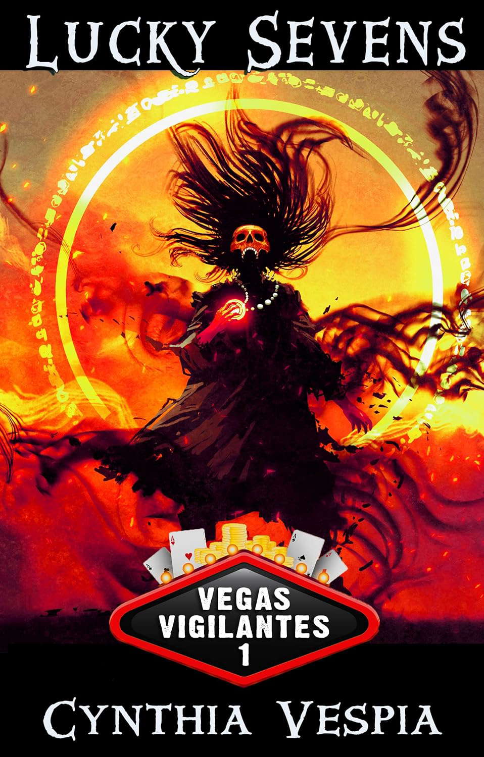 Lucky Sevens: Dark Urban Fantasy (Vegas Vigilantes Book 1) poster