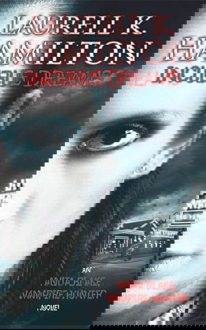 Incubus Dreams (Anita Blake, Vampire Hunter, Book 12) poster
