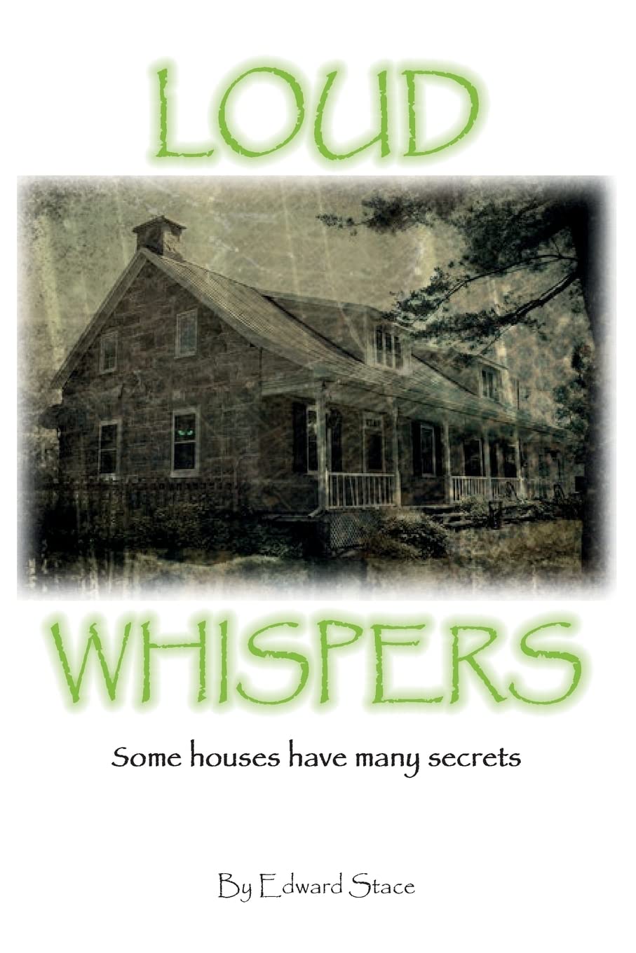 Loud Whispers: Some houses have many secrets poster