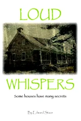 Loud Whispers: Some houses have many secrets poster