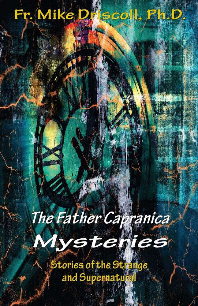 The Father Capranica Mysteries: Stories of the Strange and Supernatural poster