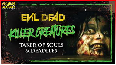 Killer Creatures: Taker of Souls & Deadites poster