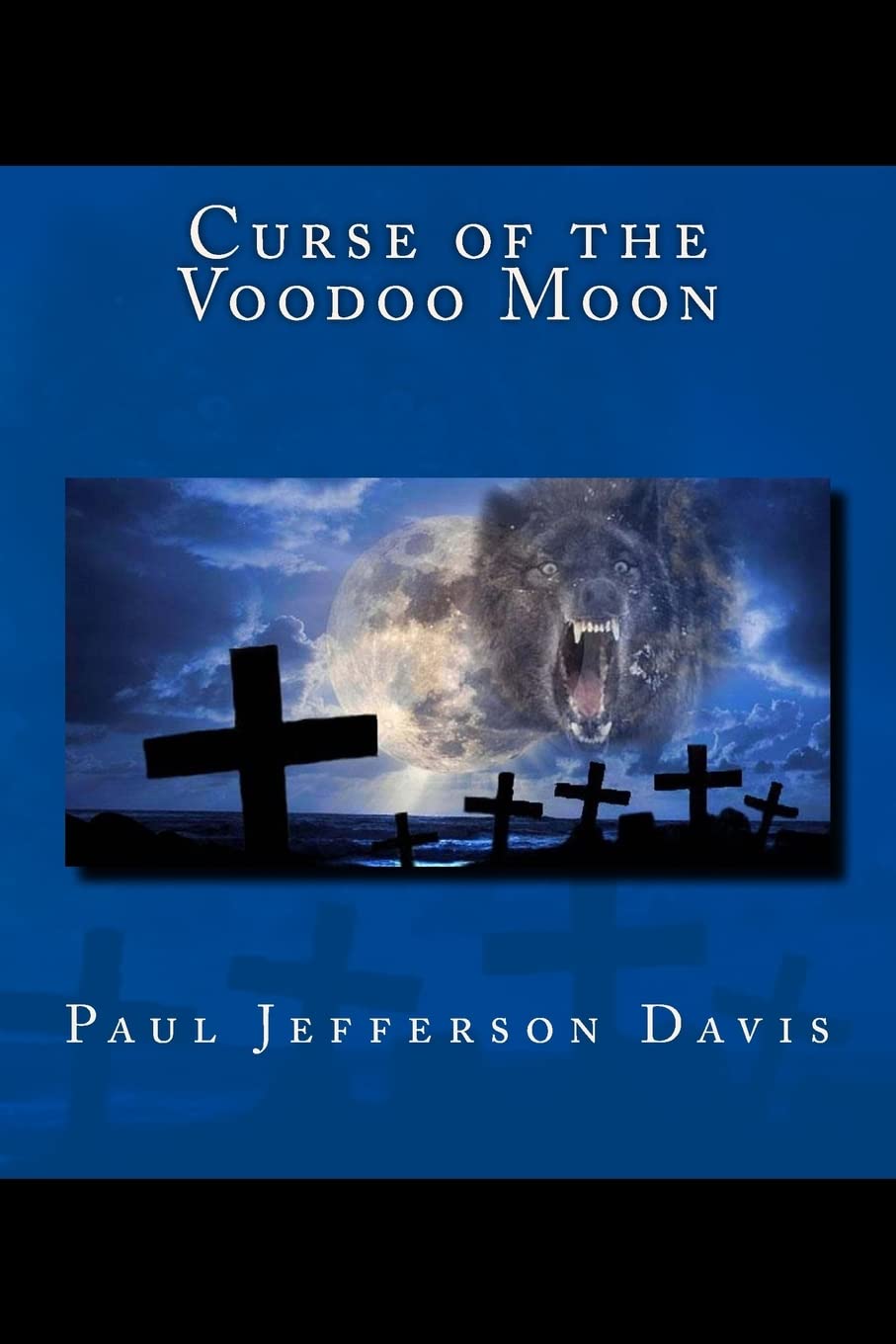 Curse of the Voodoo Moon (An El Hombre Lobo Novel) poster