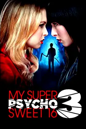 My Super Psycho Sweet 16: Part 3 poster