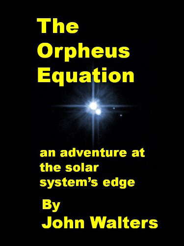 The Orpheus Equation: An Adventure at the Solar System's Edge poster