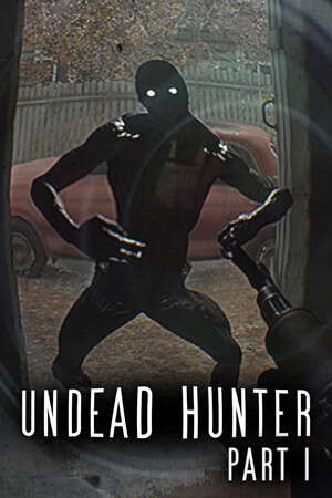 Undead Hunter Part I poster