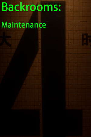 后室：维修工（Backrooms: Maintenance） poster