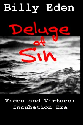 Deluge of Sin: Vices and Virtues: Incubation Era poster
