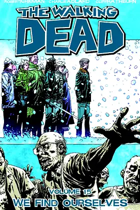 The Walking Dead, Vol. 15: We Find Ourselves poster