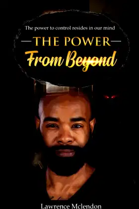 The Power From Beyond: The power to control resides in our mind poster