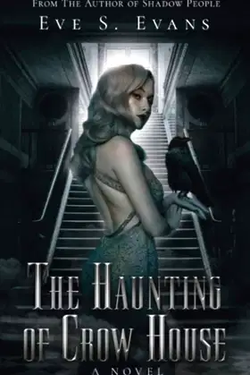 The Haunting of Crow House (True Ghost Stories: Real Hauntings) poster