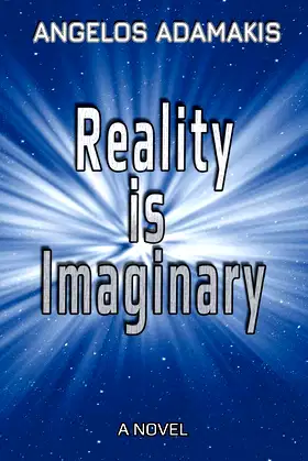 Reality is Imaginary poster