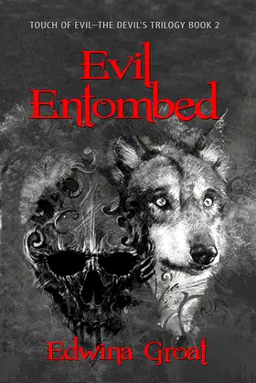 Evil Entombed (Touch of Evil—The Devil's Trilogy Book 2) poster
