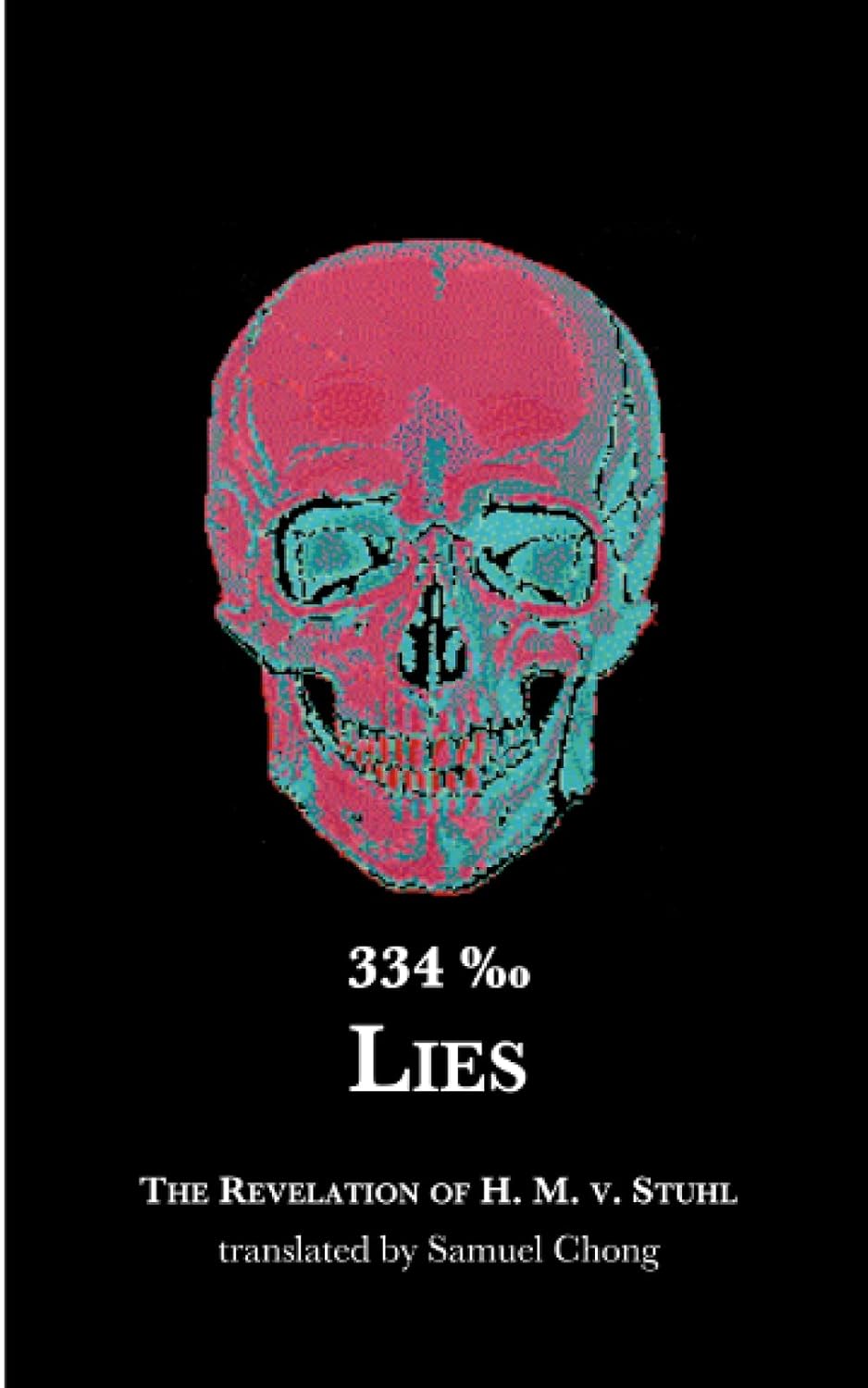 334 ‰ Lies: The Revelation of H. M. v. Stuhl poster