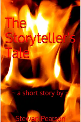 The Storyteller's Tale: ~ a short story by ~ poster