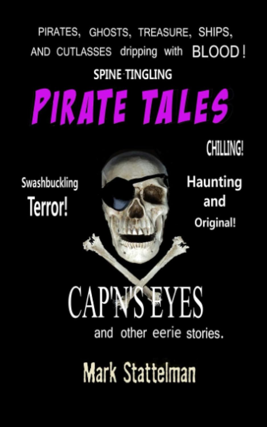 Pirate Tales: Cap'n's Eyes and Other eerie stories. poster
