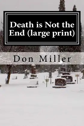 Death is Not the End (large print) (Unholy Resurrections) poster