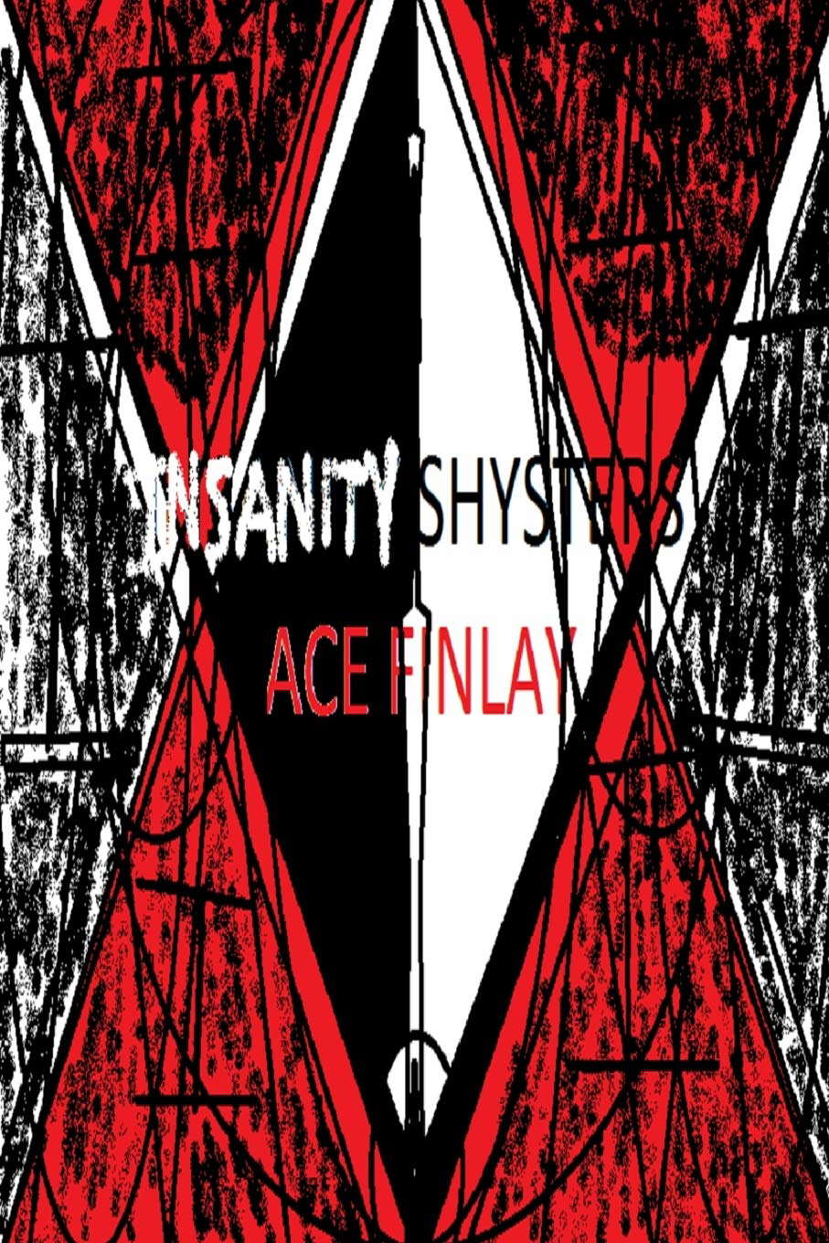 Insanity Shysters poster