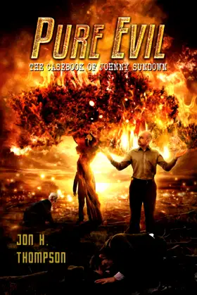 Pure Evil: The Casebook of Johnny Sundown (Book 3) poster