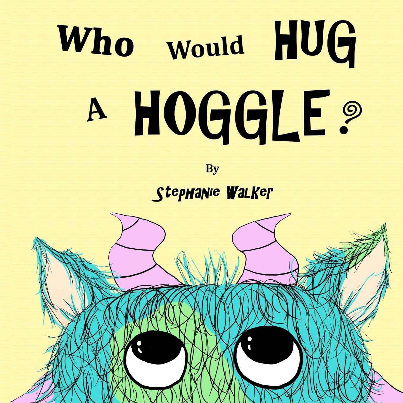 Who Would Hug A Hoggle? poster