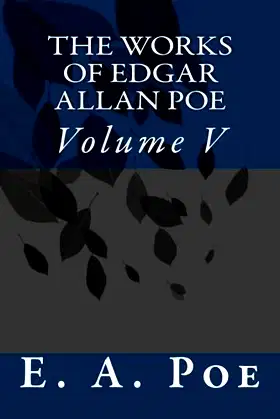 The Works of Edgar Allan Poe: Volume V poster